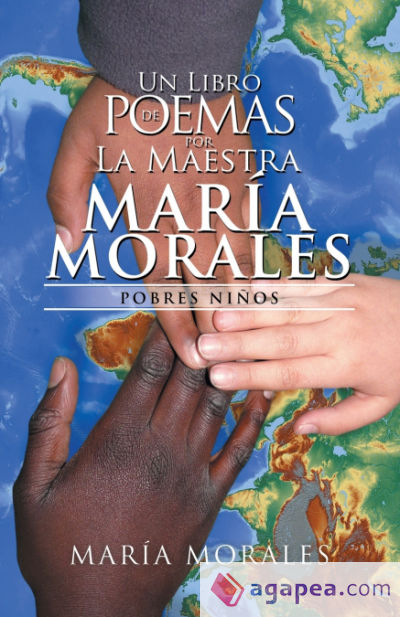 Un Libro De Poemas Por La Maestra María Morales