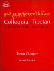 Portada de Colloquial Tibetan A Textbook of the Lhasa Dialect