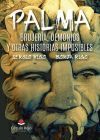 Palma. Brujer&iacute;a, demonios y otras historias imposibles