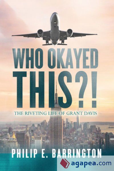 Who Okayed This?! The Riveting Life of Grant Davis