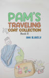 Pamâ€™s Traveling Coat Collection - Book II