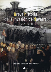 Portada de Breve historia de la invasión de Navarra (1512-1530)