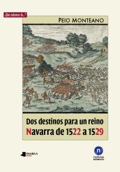 Portada de Dos destinos para un reino. Navarra de 1522 a 1529