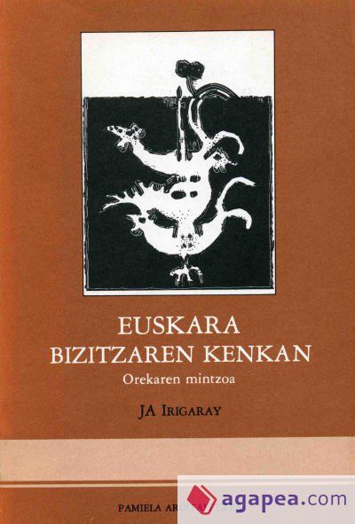 Euskara bizitzaren kenkan . Orekaren mintzoa