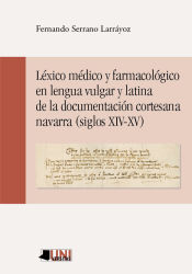 Portada de Léxico médico y farmacológico en lengua vulgar y latina de la documentación cortesana navarra (siglos XIV-XV)