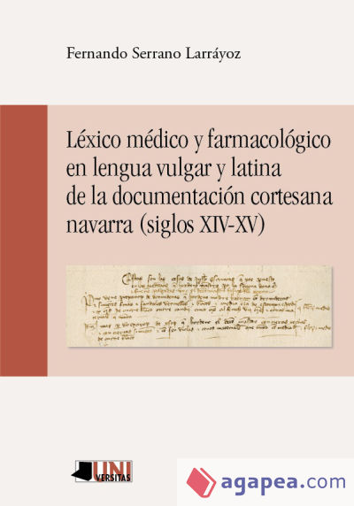 Léxico médico y farmacológico en lengua vulgar y latina de la documentación cortesana navarra (siglos XIV-XV)