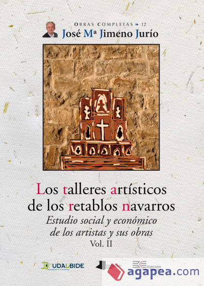 Los talleres artísticos de los retablos navarros. Vol. II