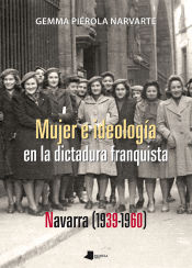 Portada de Mujer e ideología en la dictadura franquista