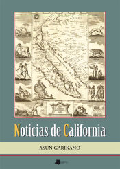 Portada de Noticias de California: Los vascos en la época de la exploración y colonización de California (1533-1848)