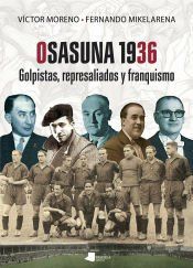Portada de Osasuna 1936: Golpistas, represaliados y franquismo