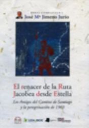 Portada de Renacer de la Ruta Jacobea desde Estella, El