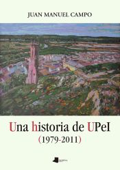 Portada de Una historia de UPeI (1979-2011)