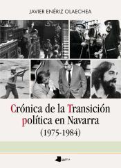 Portada de Cr&oacute;nica de la Transici&oacute;n pol&iacute;tica en Navarra (1975-1984)