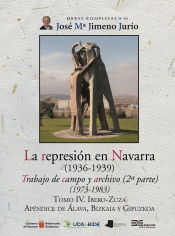 Portada de La represión en Navarra (1936-1939) Tomo IV. Ibero-Zuza