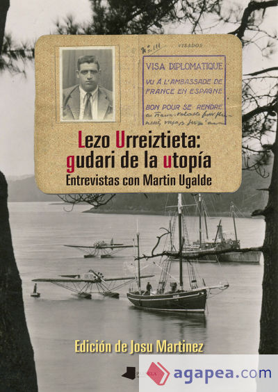 Lezo Urreiztieta: gudari de la utopía