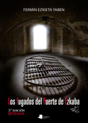 Portada de Los fugados del Fuerte de Ezkaba