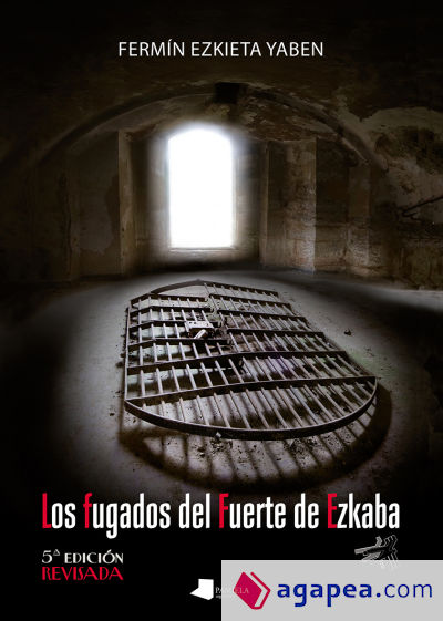 Los fugados del Fuerte de Ezkaba