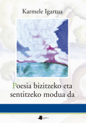 Portada de Poesia bizitzeko eta sentitzeko modua da