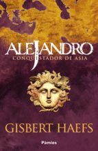 Portada de Alejandro. Conquistador de Asia (Ebook)