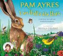 Portada de I Am Hattie the Hare: A Tale from Our Wild and Wonderful Meadows