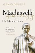 Portada de Machiavelli: His Life and Times