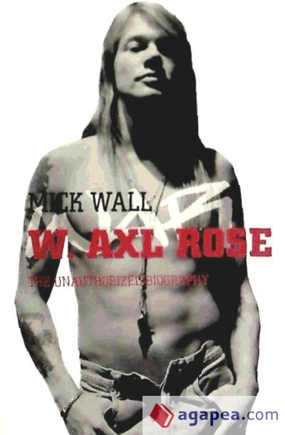 W. Axl Rose