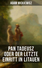 Portada de Pan Tadeusz oder Der letzte Einritt in Litauen (Ebook)