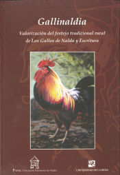 Portada de Gallinaldia: Valorización del festejo tradicional rural de Los Gallos de Nalda y Escritura