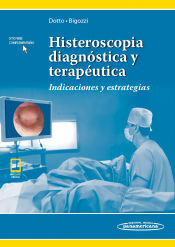 Portada de Histeroscopia diagnóstica y terapéutica. . Indicaciones y estrategias. (Incluye versión digital)