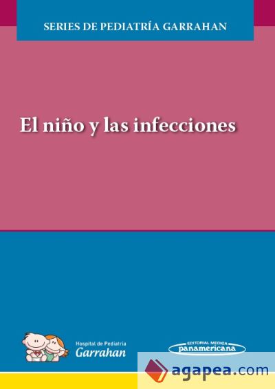 El Niño y las Infecciones (Series de Pediatría Garrahan)