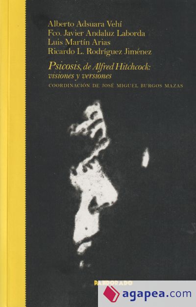 Psicosis, de alfred hitchcock: vision y versiones