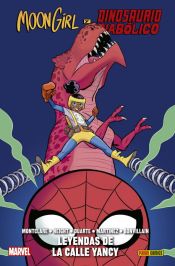 Portada de 100% Marvel HC. Moon Girl y Dinosaurio Diabólico 8. Leyendas de la calle Yancy