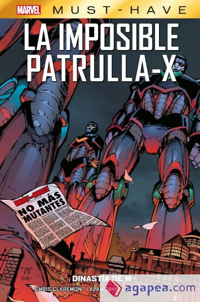 Marvel Must-Have. La Imposible Patrulla-X 4