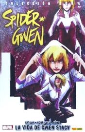 Portada de Spider-Gwen . La vida de Gwen Stacy