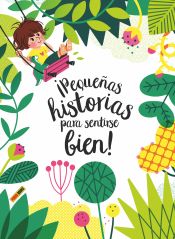 Portada de ¡PEQUEÑAS HISTORIAS PARA SENTIRSE BIEN!