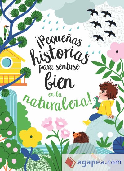 ¡PEQUEÑAS HISTORIAS PARA SENTIRSE BIEN EN LA NATURALEZA!