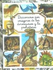 Portada de Diccionario por imágenes de los dinosaurios y la prehistoria