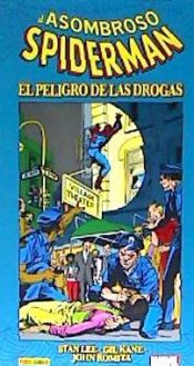 Portada de EL ASOMBROSO SPIDERMAN: EL PELIGRO DE LAS DROGAS