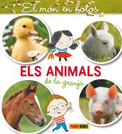 Portada de EL MÓN EN FOTOS - ELS ANIMALS DE LA GRANJA