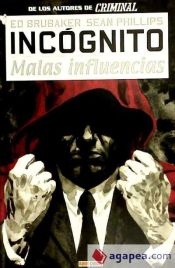 Portada de Incognito 02: Malas Influencias