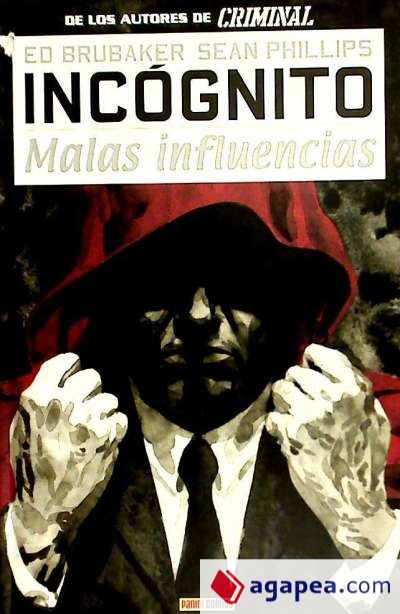 Incognito 02: Malas Influencias