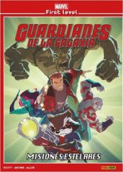 Portada de MARVEL FIRST LEVEL 05: GUARDIANES DE LA GALAXIA: MISIONES ESTELARES