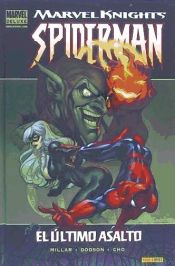 MARVEL KNIGHTS SPIDERMAN 02. EL ULTIMO ASALTO (MARVEL DELUXE) - MARK  MILLAR; TERRY DODSON; RACHEL DODSON - 9788498852080