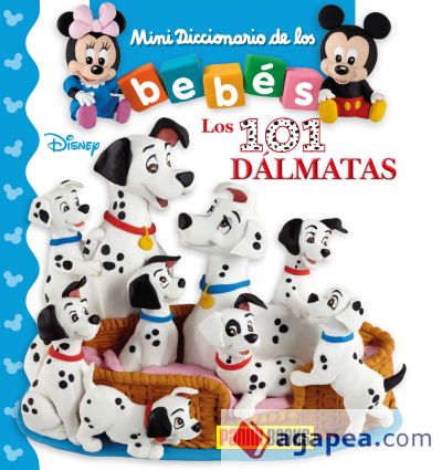 MINI DICCIONARIO DE LOS BEBÉS, LOS 101 DÁLMATAS