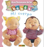 Portada de Mi cuerpo. Mini Diccionario de los bebés