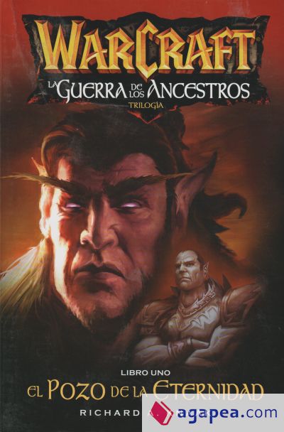 Warcraft. La Guerra de los Ancestros 01: El Pozo de la Eternidad