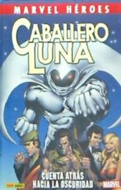 Portada de El caballero Luna 01: Cuenta atrás en la oscuridad