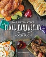 Portada de Das ultimative Final Fantasy XIV Kochbuch