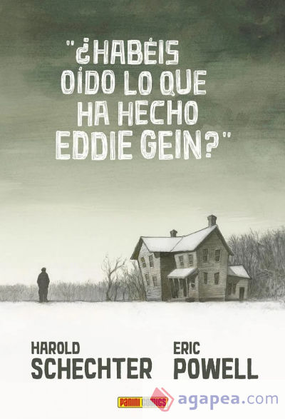 ¿Habéis oído lo que ha hecho Eddie Gein?