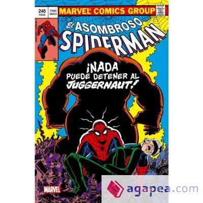 100% Marvel HC: Spiderman. &Acirc;&iexcl;Nada puede detener al Juggernaut!